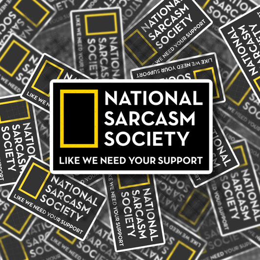 National Sarcasm Society Sticker